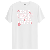 Positive Message T-Shirt - Dont Forget To Be Happy