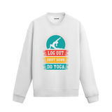 Yoga Mode On – Disconnect and Find Balance Sweatshirt