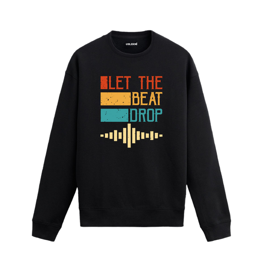 Let the Beat Drop Retro Design Sweatshirt
