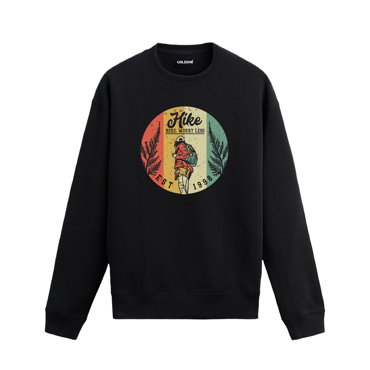 Walk More, Worry Less! Nature Themed Sweatshirt | Adventure & Freedom
