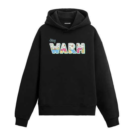 Stay Warm Hoodie