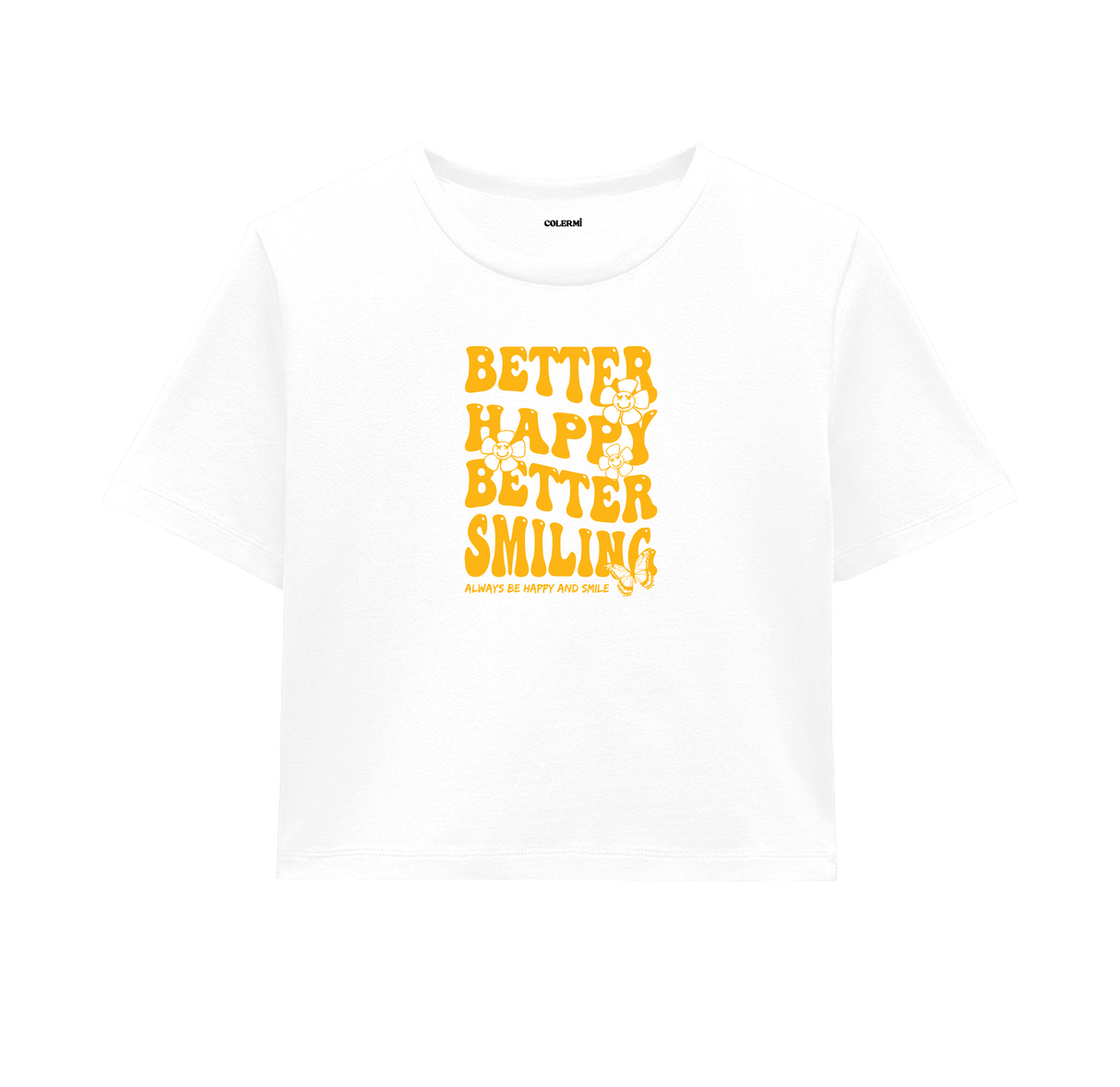 Better Happy, Better Smiling Crop Top - Golden Yellow Design