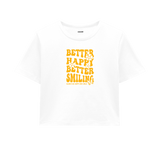 Better Happy, Better Smiling Crop Top - Golden Yellow Design
