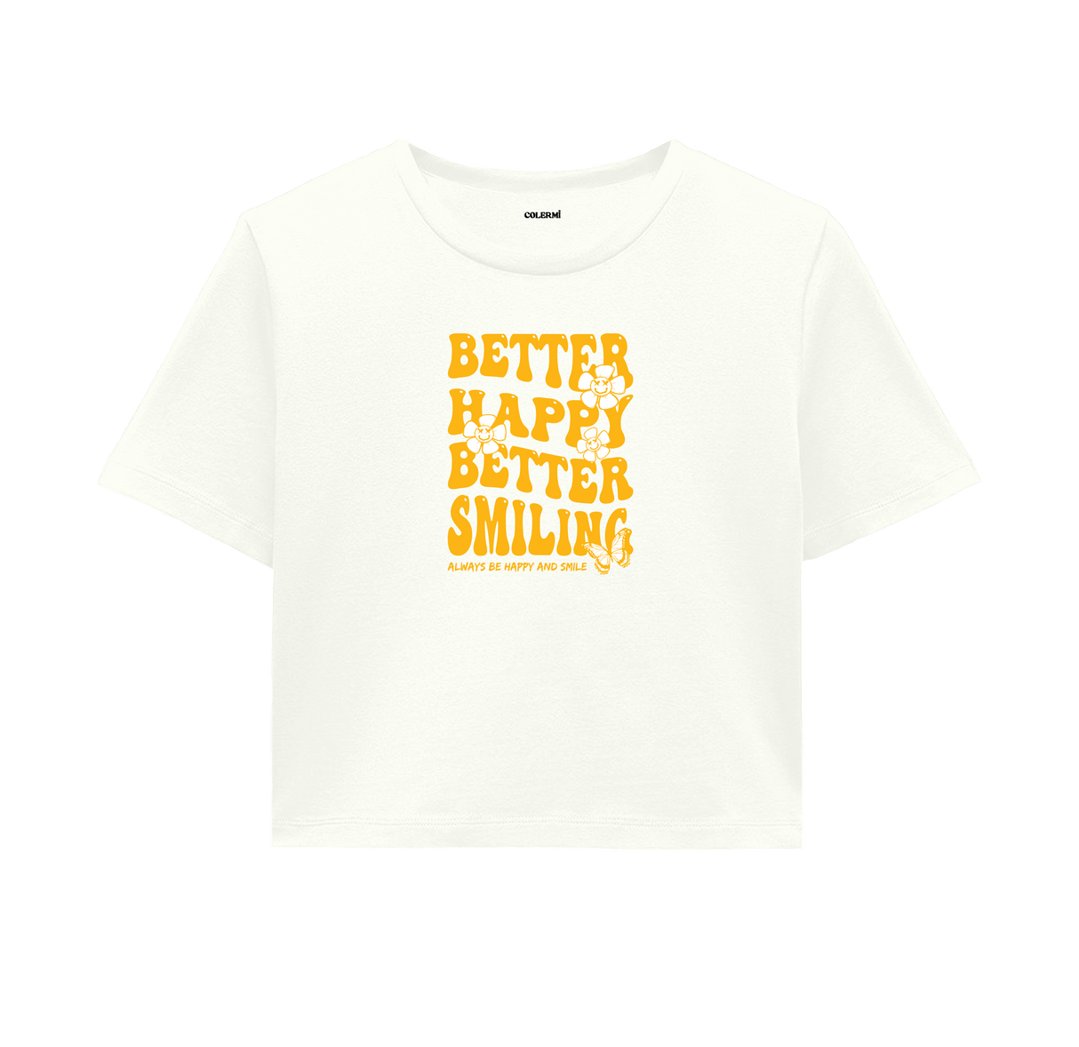 Better Happy, Better Smiling Crop Top - Golden Yellow Design