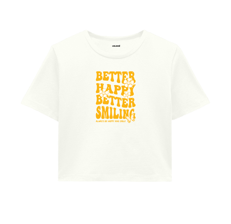 Better Happy, Better Smiling Crop Top - Golden Yellow Design