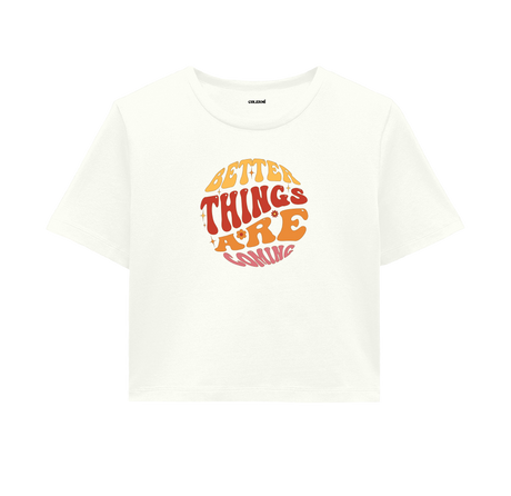 Better Things Are Coming Crop Top - Vibrant Orange & Pink Design